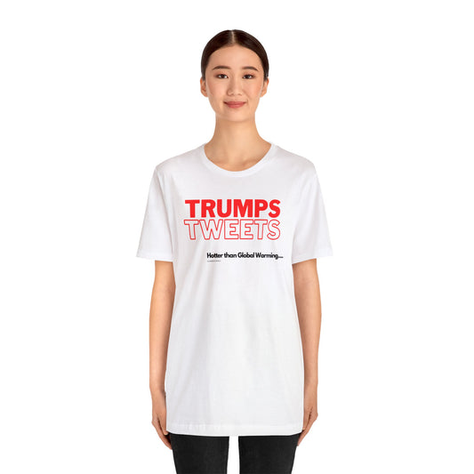 Unisex Jersey Short Sleeve "Trumps Tweets" Tee